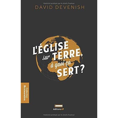 L'église Sur Terre, À Quoi Ça Sert ?