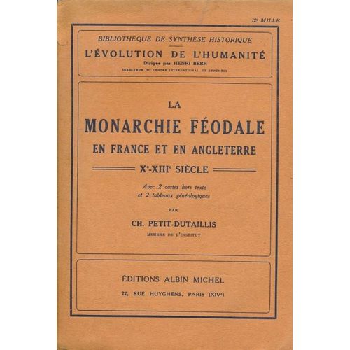 La Monarchie Féodale En France Et En Angleterre. Xe - Xiiie Siècle