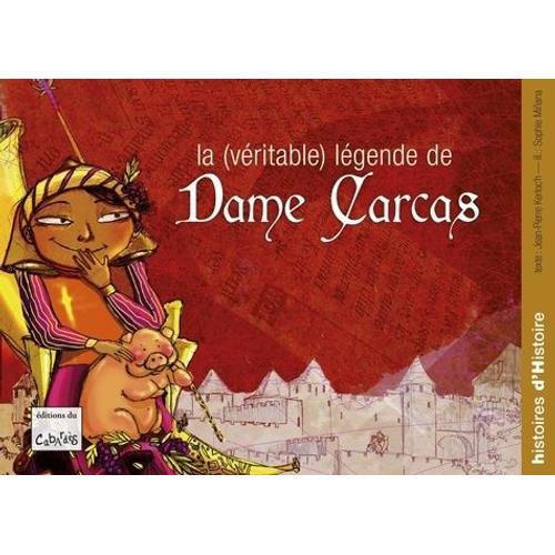 La Véritable Légende De Dame Carcas