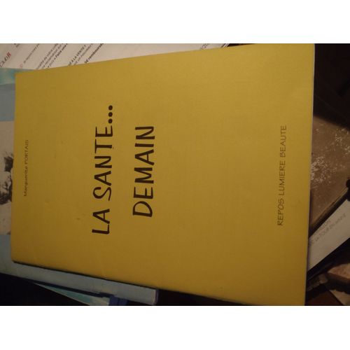 La Sante Demain Marguerite Portais Ed Repos Lumiere Beaute