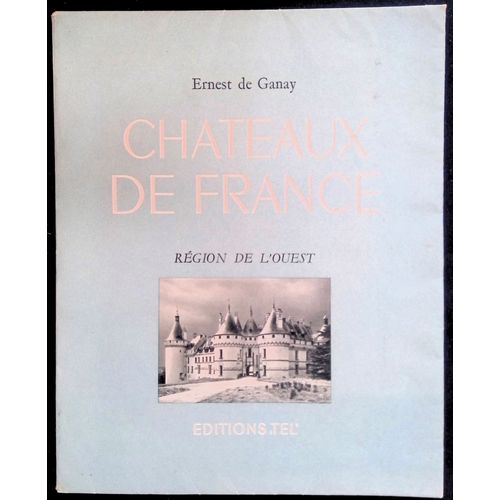 Châteaux De France - Région De L'ouest