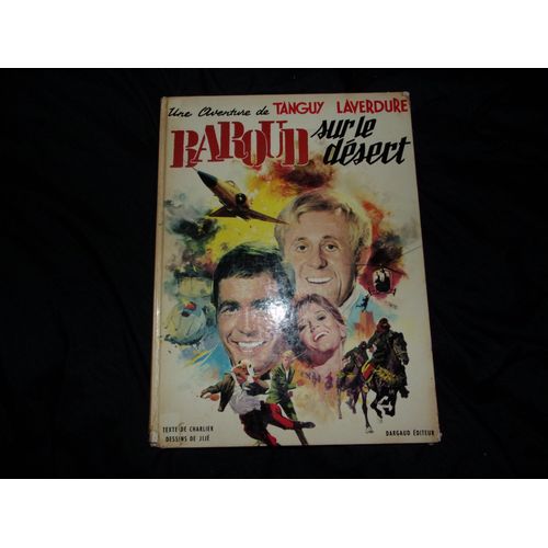 Les Aventures De Tanguy Et Laverdure , Numéro 14 Baroud Sur Le Désert , Edition Originale De 1970
