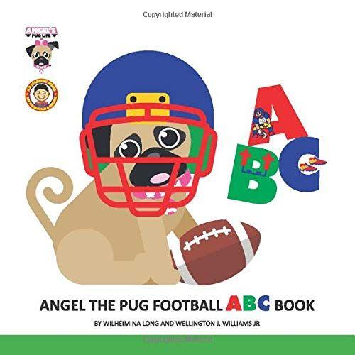 Angel The Pug Football Abc Book (Jcb Learning Series)