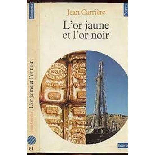L Or Jaune Et L Or Noir