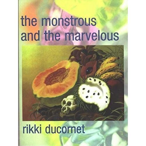 The Monstrous And The Marvelous