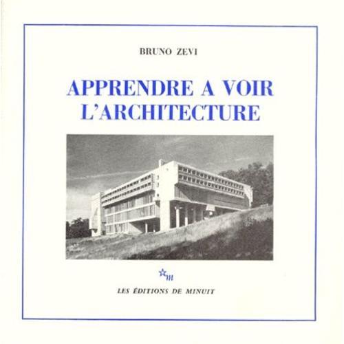 Apprendre A Voir L'architecture