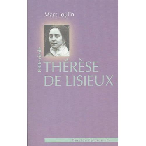 Petite Vie De Thérèse De Lisieux