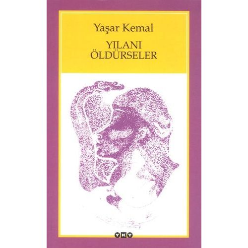 Yilani Öldürseler