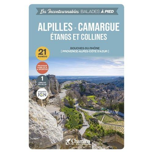 Alpilles - Camargue - Etangs Et Collines