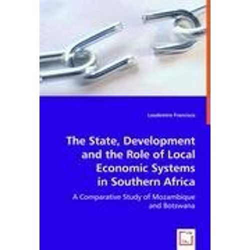 The State, Development And The Role Of Local Economic Systems In Southern Africa