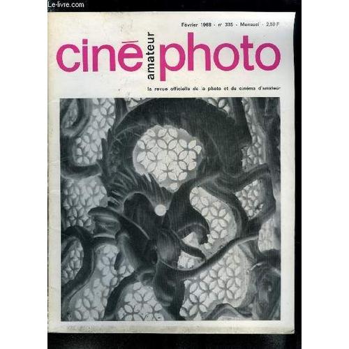 Ciné Photo Amateur N° 335 - Banc D Essai Cinéma : La Caméra Agfa Movexoom Super 8 Par Jean Louis Cher, Actualité Et Renouveau Du 9,5 Mm Par Jean Mazard, Un Bruiteur Professionnel Par André Luiz