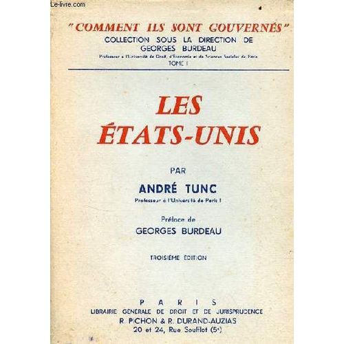 Les Etats-Unis - Collection Comment Ils Sont Gouvernés Tome 1- 3e Édition.
