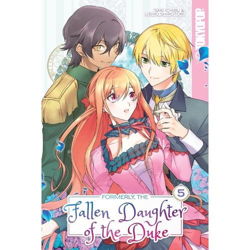 Formerly, The Fallen Daughter Of The Duke, Volume 5