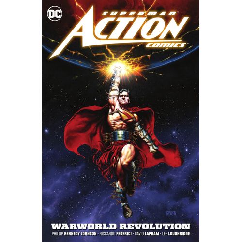 Superman: Action Comics Vol. 3: Warworld Revolution