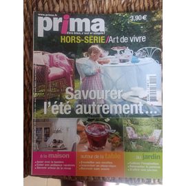 Prima Hors Série Art De Vivre : Savourer L'été Autrement