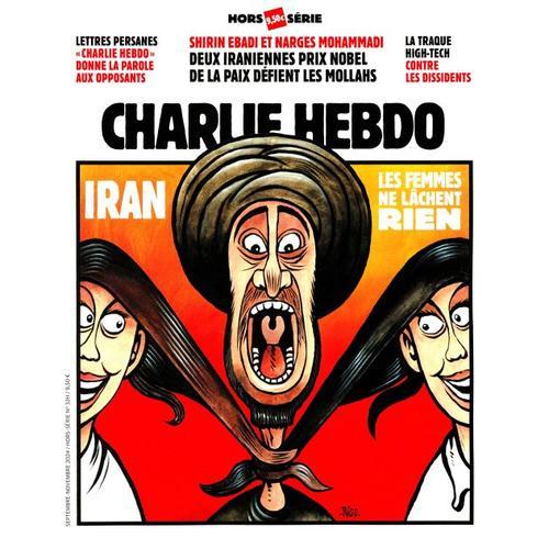 Charlie Hebdo Hors-Série N° 32 : Iran : Les Femmes Ne Lâchent Rien (64 Pages) _ Septembre / Novembre 2024