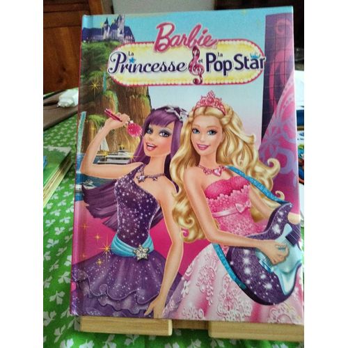 Barbie, La Princesse Et La Pop Star