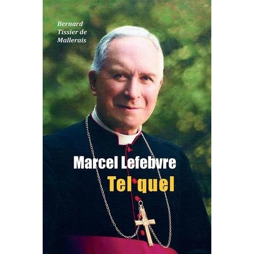 Marcel Lefebvre - Tel Quel