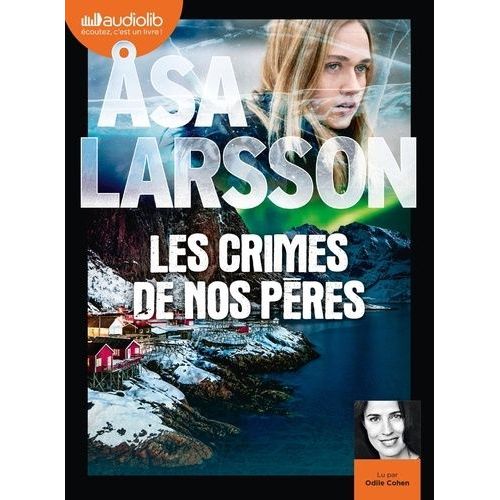 Les Enquêtes De Rebecka Martinsson 2 - Les Crimes De Nos Pères - Livre Audio 2 Cd Mp3