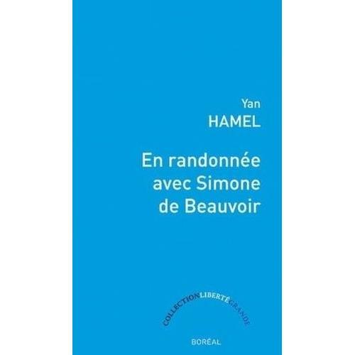 En Randonnée Avec Simone De Beauvoir