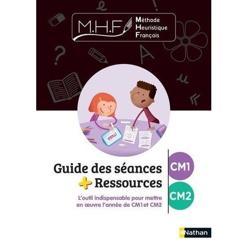 Méthode Heuristique Français Cm1/Cm2 - Guide Des Séances + Ressources