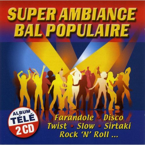 Super Ambiance Bal Populaire