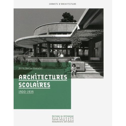 Architectures Scolaires 1900-1939