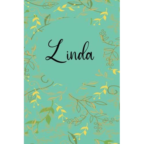 Linda: Personalized Name Notebook, 120 Lined Ruled Personalized Pages (6/9) Home Work Stationary, Special Gift For Girls And Women.