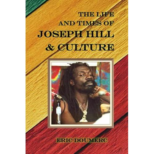 The Life And Times Of Joseph Hill & Culture