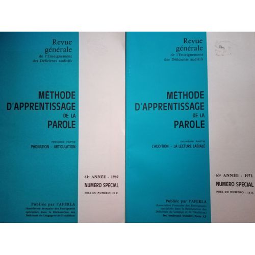 Méthode D'apprentissage De La Parole : Phonation - Articulation - Audition - Lecture Labiale