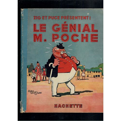 Zig Et Puce Présentent Le Genial Monsieur Poche Alain Saint - Ogan