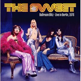 Sweet - Ballroom Blitz: Live In Berlin 1976 [Vinyl Lp]