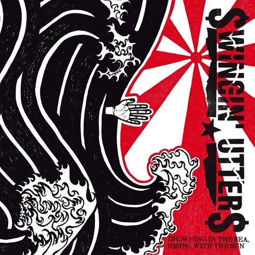 Swingin Utters - Drowning In The Sea, Rising With The Sun [Vinyl Lp]