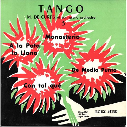 M. De Curtis Et Son Orchestre Tango : Monasterio / A La Pata La Llana / De Medio Punto / Con Tal Qué [45 Tours 7" Ep]