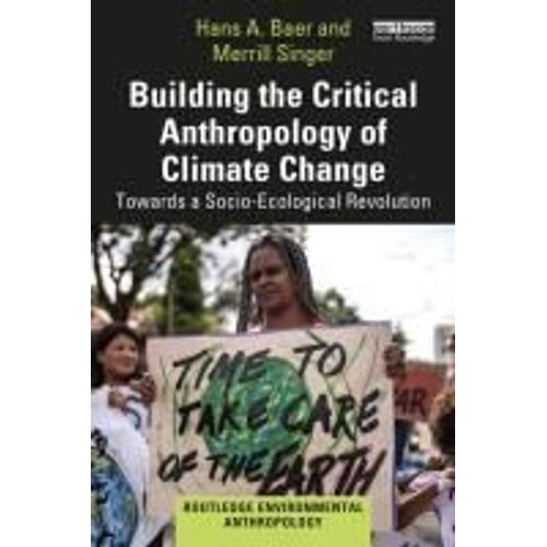 Building The Critical Anthropology Of Climate Change