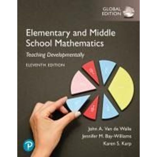 Elementary And Middle School Mathematics: Teaching Developmentally, Global Edition