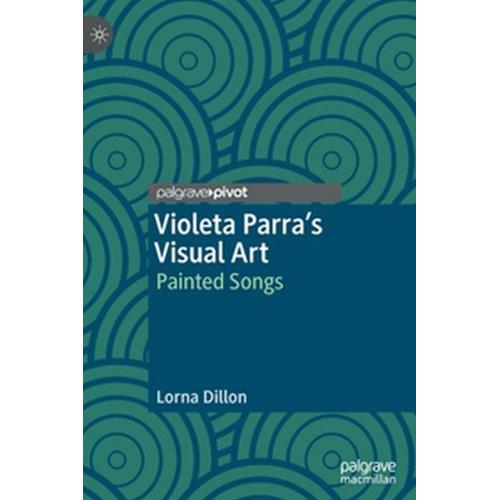 Violeta Parra¿S Visual Art