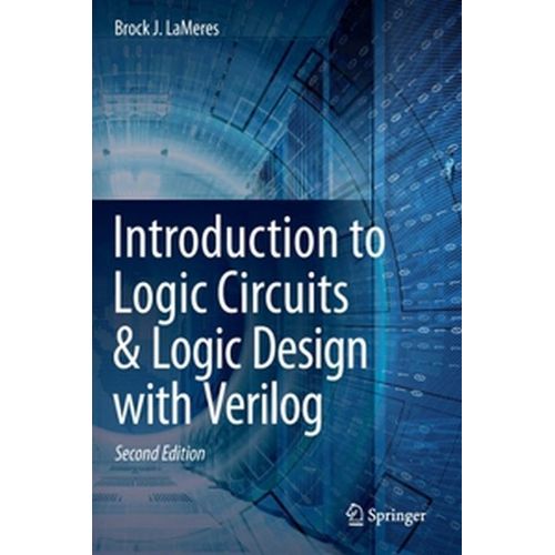 Introduction To Logic Circuits & Logic Design With Verilog