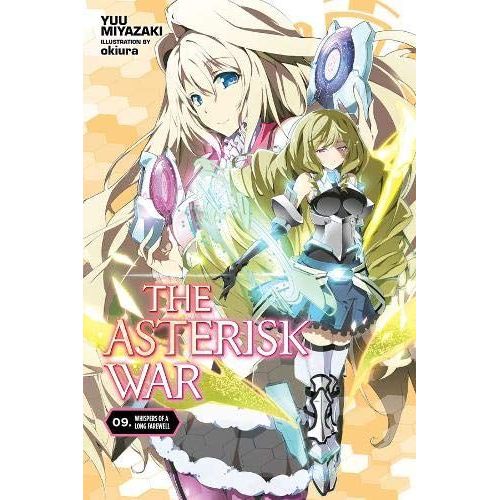 The Asterisk War, Vol. 9 (Light Novel)