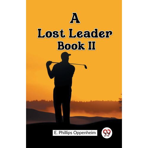 A Lost Leader Book Ii