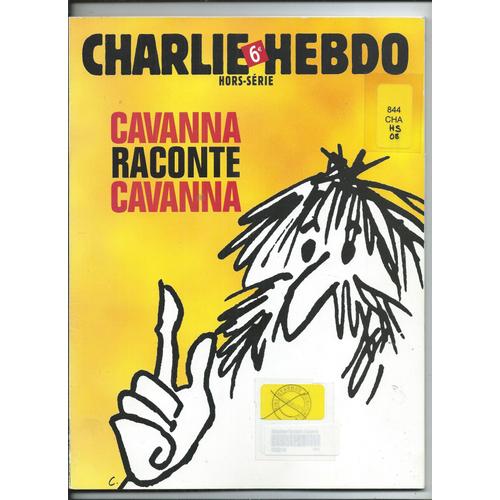 Charlie Hebdo Hors Série 01/11/2008 Cavana Raconte Cavana N°24