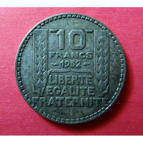 Monnaie De France 10 Francs Turin 1932 Paris Argent Rameaux Longs Et Aile