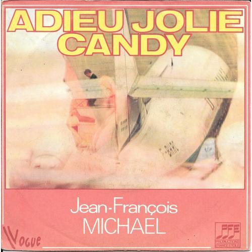 Jean-François Michael : Adieu Jolie Candy / Francine (Les Newstars) [Vinyle 45 Tours 7"] 1969