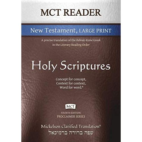 Mct Reader New Testament Large Print, Mickelson Clarified