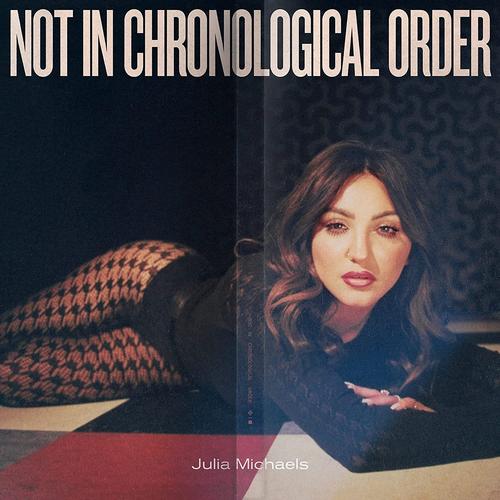 Julia Michaels - Not In Chronological Order [Cd] Explicit