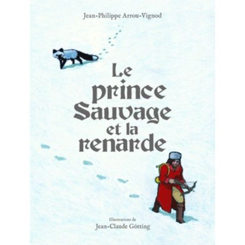 Le Prince Sauvage Et La Renarde