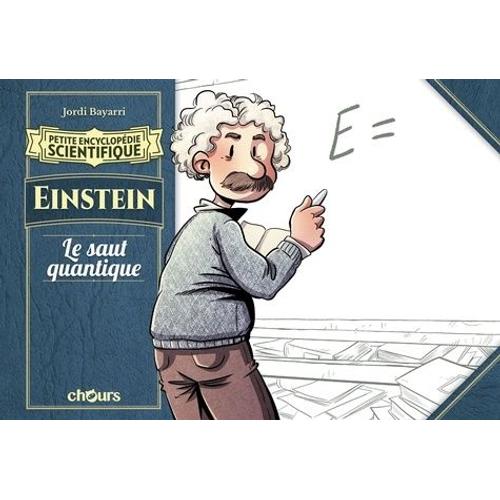 Einstein - Le Saut Quantique
