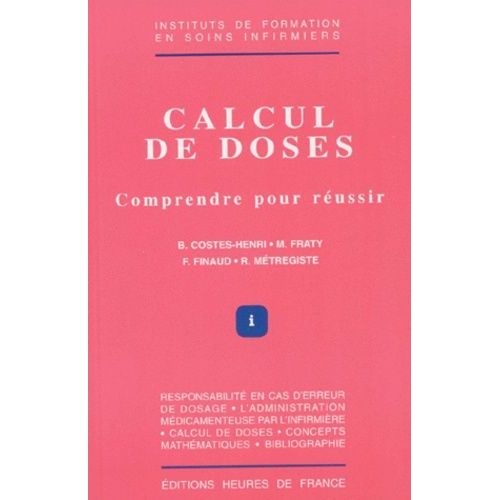 Calcul De Doses - Comprendre Pour Réussir