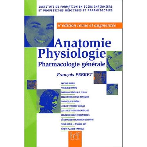 Anatomie, Physiologie - Pharmacologie Générale