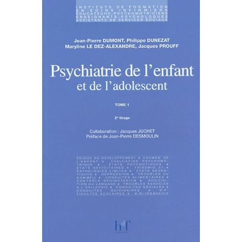 Psychiatrie De L'enfant Et De L'adolescent - Tome 1